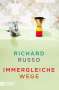 Richard Russo: Immergleiche Wege, Buch