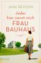 Jana Revedin: Jeder hier nennt mich Frau Bauhaus, Buch
