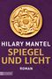 Hilary Mantel: Spiegel und Licht, Buch