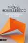 Michel Houellebecq: Interventionen 1992-2020, Buch