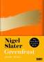 Nigel Slater: Greenfeast: Herbst / Winter, Buch