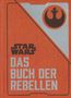 Daniel Wallace: Star Wars: Das Buch der Rebellen, Buch