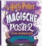 Aly Gabriela Pirela: Aus den Filmen zu Harry Potter: Magische Poster zum Ausmalen - Zauberhafte Zitate aus der Welt von Harry Potter, Buch, Buch