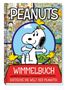 "PEANUTS, Wimmelbuch - Entdecke die Welt der Peanuts!" Illustration von Snoopy mit Woodstock, umgeben von bunten Szenen., Buch