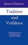 Karsten Dittmann: Tradition und Verfahren, Buch