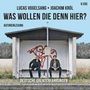 Lucas Vogelsang: Was wollen die denn hier?, CD,CD,CD,CD,CD,CD