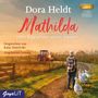 Dora Heldt: Mathilda oder Irgendwer stirbt immer, MP3,MP3