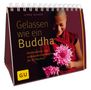 Ilona Daiker: Gelassen wie ein Buddha, Buch