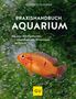 Ulrich Schliewen: Praxishandbuch Aquarium, Buch