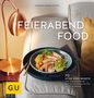 Susanne Bodensteiner: Feierabendfood, Buch, Buch
