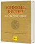 Schnelle Küche! Das Goldene von GU, Buch