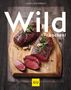Alena Steinbach: Wild kochen!, Buch
