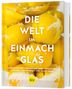 Ursula Schersch: Die Welt im Einmachglas, Buch