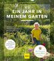 Jacqueline Van Der Kloet: Ein Jahr in meinem Garten, Buch