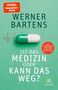 Werner Bartens: Ist das Medizin - oder kann das weg?, Buch