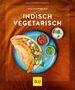 Inga Pfannebecker: Indisch vegetarisch, Buch, Buch
