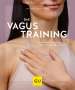 Ellen Fischer: Das Vagus-Training, Buch