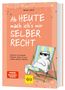 Heike Abidi: Ab heute mach ich's mir selber recht, Buch