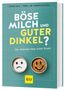 Achim Sam: Böse Milch und guter Dinkel?, Buch