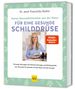 Buchcover: "Für eine gesunde Schilddrüse" von Dr. med. Franziska Rubin mit Bild einer lächelnden Frau, "Spiegel Bestseller"., Buch