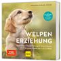 Katharina Schlegl-Kofler: Welpen-Erziehung, Buch