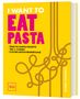 Giovanna Torrico: I Want To Eat Pasta, Buch, Buch
