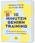 Buchtitel: "10 Minuten Gehirntraining". Autoren: Matthias Nowak, Dr. Frieder Beck. Gelbes und blaues Design, GU-Logo.