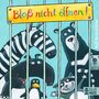 "Bloß nicht öffnen!" steht auf einem gelben Schild. Farbige Tiere mit großen Augen sehen durch Gitterstäbe., Buch