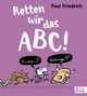 „Retten wir das ABC!“ sagt Paul Friedrich oben auf lila Hintergrund. Comic-Tiere laufen, ein Büffel ruft „Schlange!!!“.