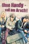 Florian Buschendorff: Ohne Handy - voll am Arsch!, Buch