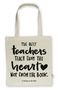 Baumwolltasche für Lehrer und Lehrerinnen – Edition "The best teachers teach from the heart, not from the book.", Diverse