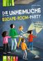 Annette Weber: Die unheimliche Escape-Room-Party - Lesestufe 2, Buch