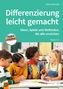 „Differenzierung leicht gemacht. Ideen, Spiele und Methoden, die alle erreichen. Klasse 1-4.” Vier Kinder malen zusammen., Buch