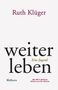 Ruth Klüger: weiter leben. Mit MP3-CD, Buch