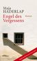 Maja Haderlap: Engel des Vergessens, Buch, Buch