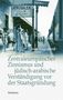 Anja Siegemund: Zentraleuropäischer Zionismus und jüdisch-arabische Verständigung vor der Staatsgründung, Buch