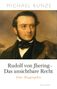 Text: Michael Kunze, Rudolf von Jhering – Das unsichtbare Recht, Eine Biographie. Illustration: Porträt eines Mannes mit Brille.