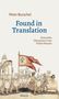 Zuerst: Peter Burschel. Titel: Found in Translation. Untertitel: Kulturelles Übersetzen in der frühen Neuzeit. Illustration: Ritter, Soldaten, Flagge., Buch