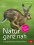Mario Ludwig: Natur ganz nah, Buch