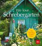 Martin Rist: We love Schrebergarten, Buch