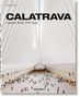 Philip Jodidio: Calatrava. Complete Works 1979-Today, Buch