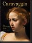 Sebastian Schütze: Caravaggio. Das vollständige Werk. 40th Anniversary Edition, Buch