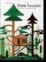 Philip Jodidio: Tree Houses. 40th Ed., Buch