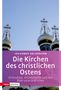 Johannes Oeldemann: Die Kirchen des christlichen Ostens, Buch