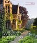Victoria Summerley: Die geheimen Gärten der Cotswolds, Buch, Buch