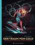 Volker Mehnert: Der Traum vom Gold, Buch