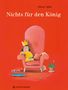 Olivier Tallec: Nichts für den König, Buch