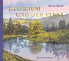Aaron Becker: Der Baum und der Fluss, Buch