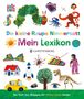 Eric Carle: Die kleine Raupe Nimmersatt - Mein Lexikon, Buch, Buch
