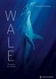 Amandine Delaunay: Wale, Buch